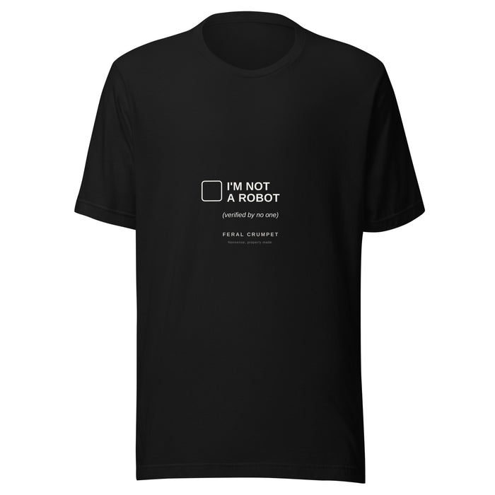 I'm Not A Robot Tee